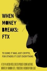 Poster de la película When Money Breaks: FTX