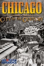 Poster de la película Chicago: City of the Century - Part 1: Mudhole to Metropolis