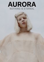 Poster de la película AURORA: Nothing Is Eternal