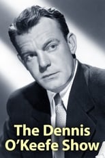 Poster de la serie The Dennis O'Keefe Show