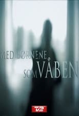 Poster de la serie Med børnene som våben