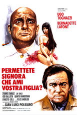 Poster de la película Permettete signora che ami vostra figlia?
