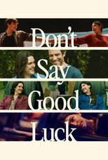 Don't Say Good Luck