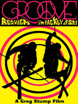 Poster de la película Groove: Requiem in the Key of Ski