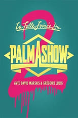 Poster de la película The Crazy Evening of Palmashow 2