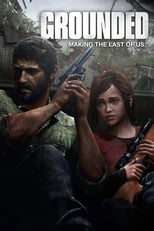 Poster de la película Grounded: Making The Last of Us