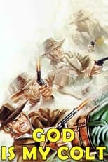 Poster de la película God Is My Colt