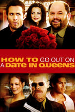 Poster de la película How to Go Out on a Date in Queens