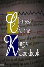 Poster de la película Clarissa & the King's Cookbook