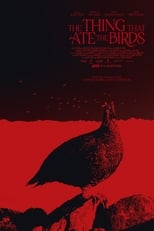 Poster de la película The Thing That Ate the Birds