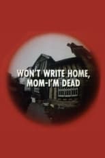 Poster de la película Won't Write Home, Mom–I'm Dead