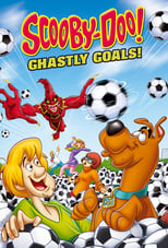 Poster de la película Scooby-Doo! Ghastly Goals