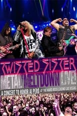 Poster de la película Metal Meltdown - Featuring Twisted Sister Live at the Hard Rock Casino Las Vegas
