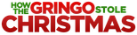 Logo How the Gringo Stole Christmas