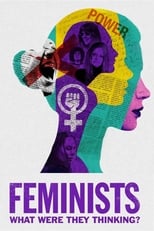 Poster de la película Feminists: What Were They Thinking?