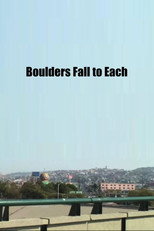 Poster de la película Boulders Fall to Each