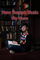 Poster de la película How Europe Stole My Mum