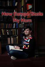 Poster de la película How Europe Stole My Mum