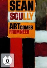 Poster de la película Sean Scully: Art Comes from Need