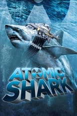 Poster de la película Atomic Shark