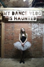 Poster de la serie My Dance Vlog Is Haunted