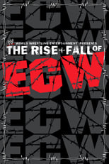 Poster de la película WWE: The Rise + Fall of ECW