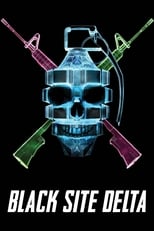 Poster de la película Black Site Delta