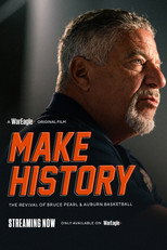Poster de la película Make History: The Revival of Bruce Pearl and Auburn Basketball