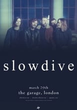 Poster de la película Slowdive - Live at The Garage, London, UK