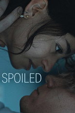 Poster de la película Spoiled