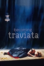 Poster de la película Becoming Traviata