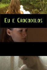 Poster de la película Me and the Crocodiles