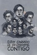 Poster de la película I'm Tired of Waking Up Next to You