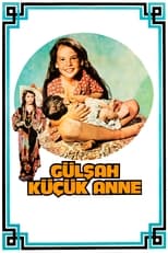 Poster de la película Gülşah Küçük Anne