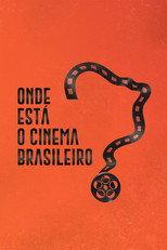 Poster de la serie Onde Está o Cinema Brasileiro?