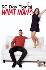 90 Day Fiancé: What Now?