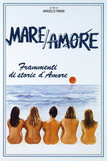 Poster de la película Mare/amore - Frammenti di storie d'amore