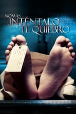 Poster de la película Nomás inténtalo y te quiebro