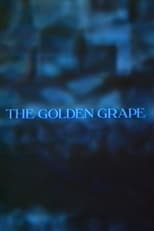 Poster de la película The Golden Grape