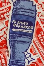 Poster de la película Mi Amigo Bernardo