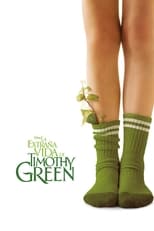 Poster de la película La extraña vida de Timothy Green