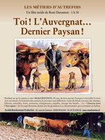 Poster de la película Les métiers d'autrefois : Toi ! L'Auvergnat... Dernier Paysan !