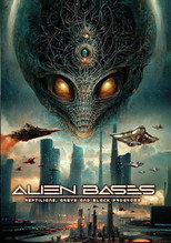 Poster de la película Alien Bases: Reptilians, Greys and Black Programs