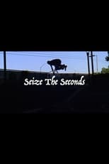Poster de la película Seize the Seconds