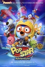 Poster de la película Pororo: Popstar Adventure