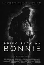 Poster de la película Bring Back My Bonnie