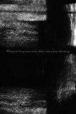 Poster de la película Whatever hour you woke there was a door shutting
