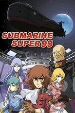 Poster de la serie Submarine Super 99