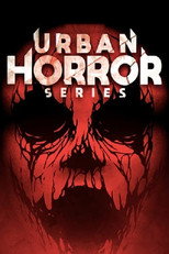 Poster de la película Urban Horror Series