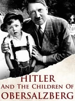 Poster de la película Hitler and the Children of Obersalzberg